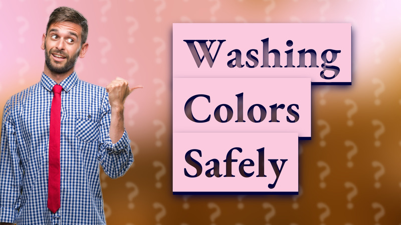 Washing Colors Safely