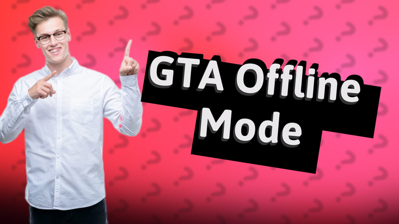 GTA Offline Mode