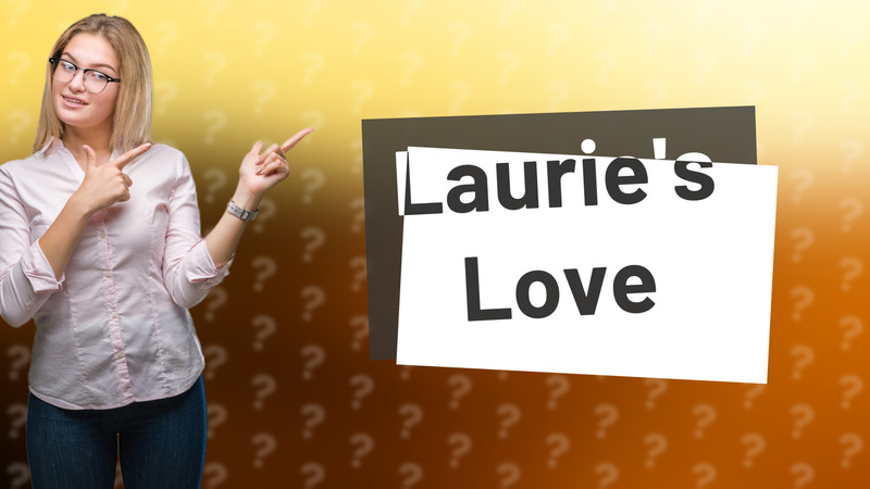 Laurie's Love