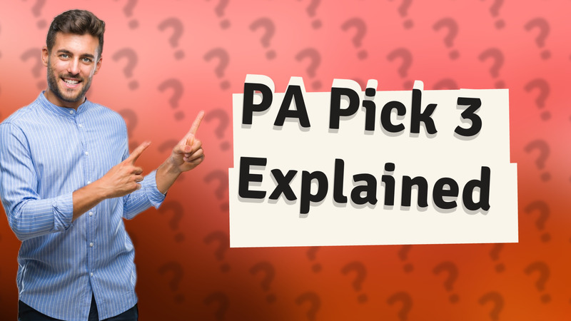 PA Pick 3 Explained