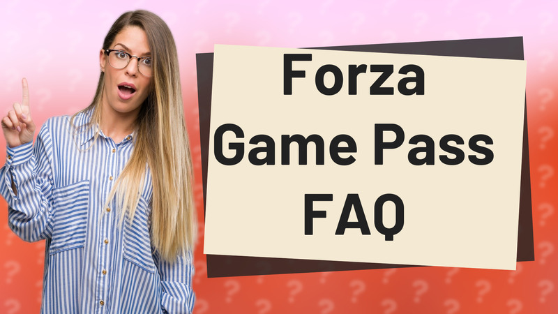 Forza Game Pass FAQ