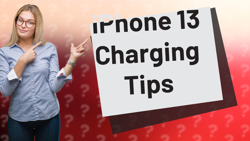 iPhone 13 Charging Tips