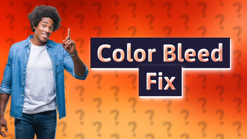 Color Bleed Fix