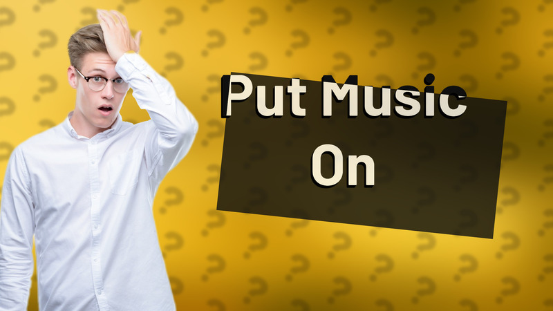 Put Music On