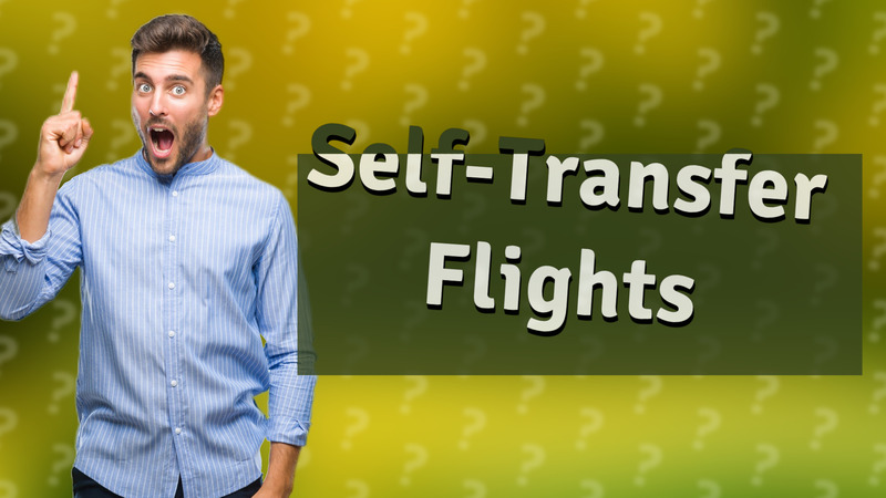 Self-Transfer Flights