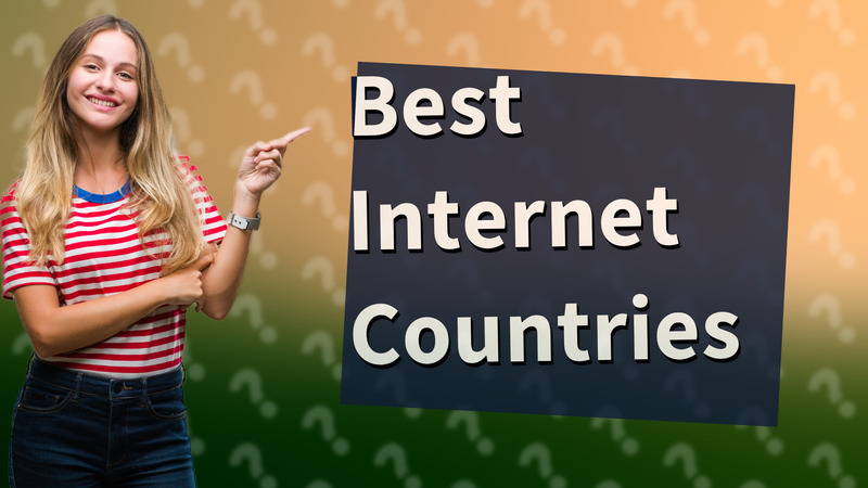 Best Internet Countries