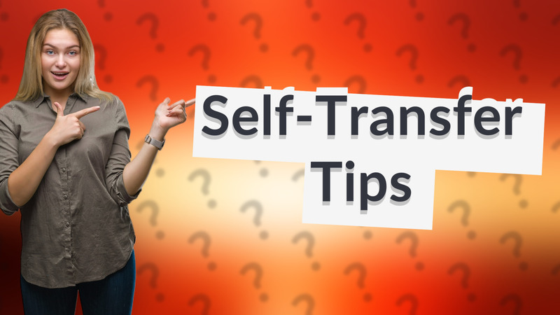Self-Transfer Tips