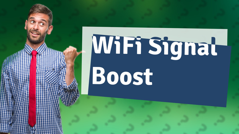WiFi Signal Boost
