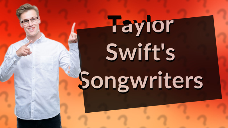 Taylor Swift's Songwriters