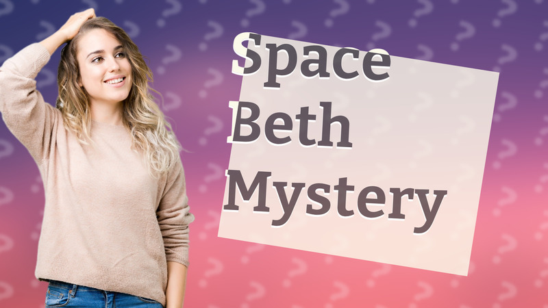 Space Beth Mystery