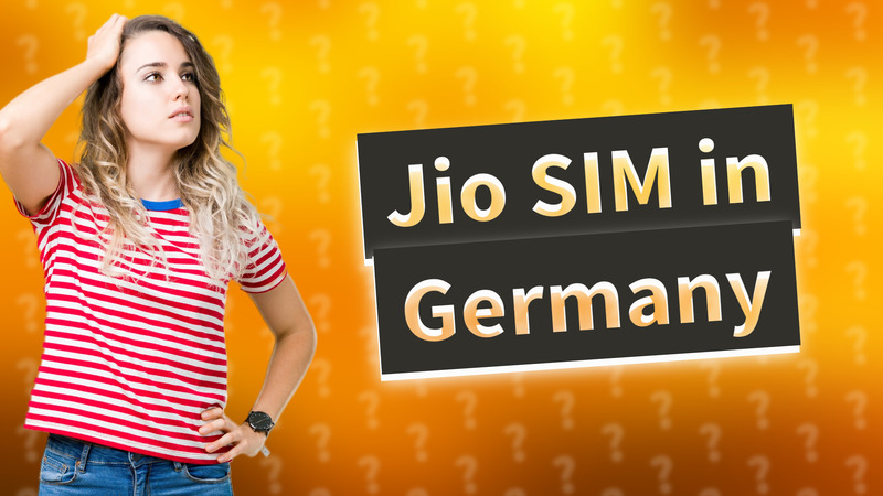Jio SIM in Germany
