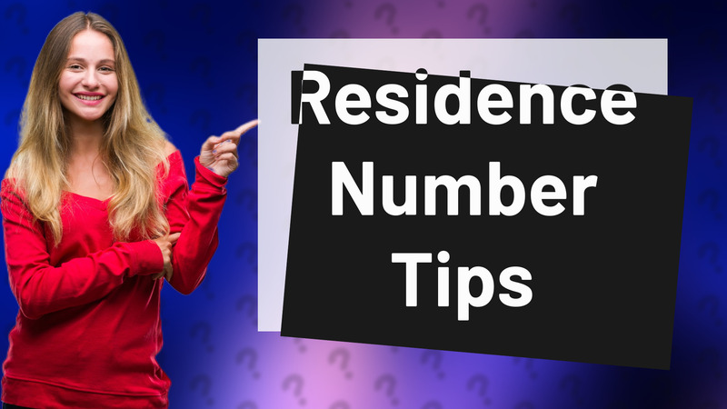 Residence Number Tips