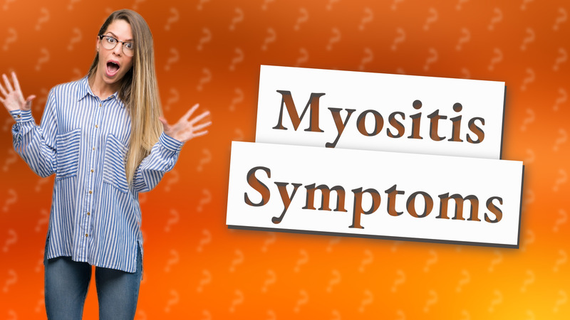 Myositis Symptoms