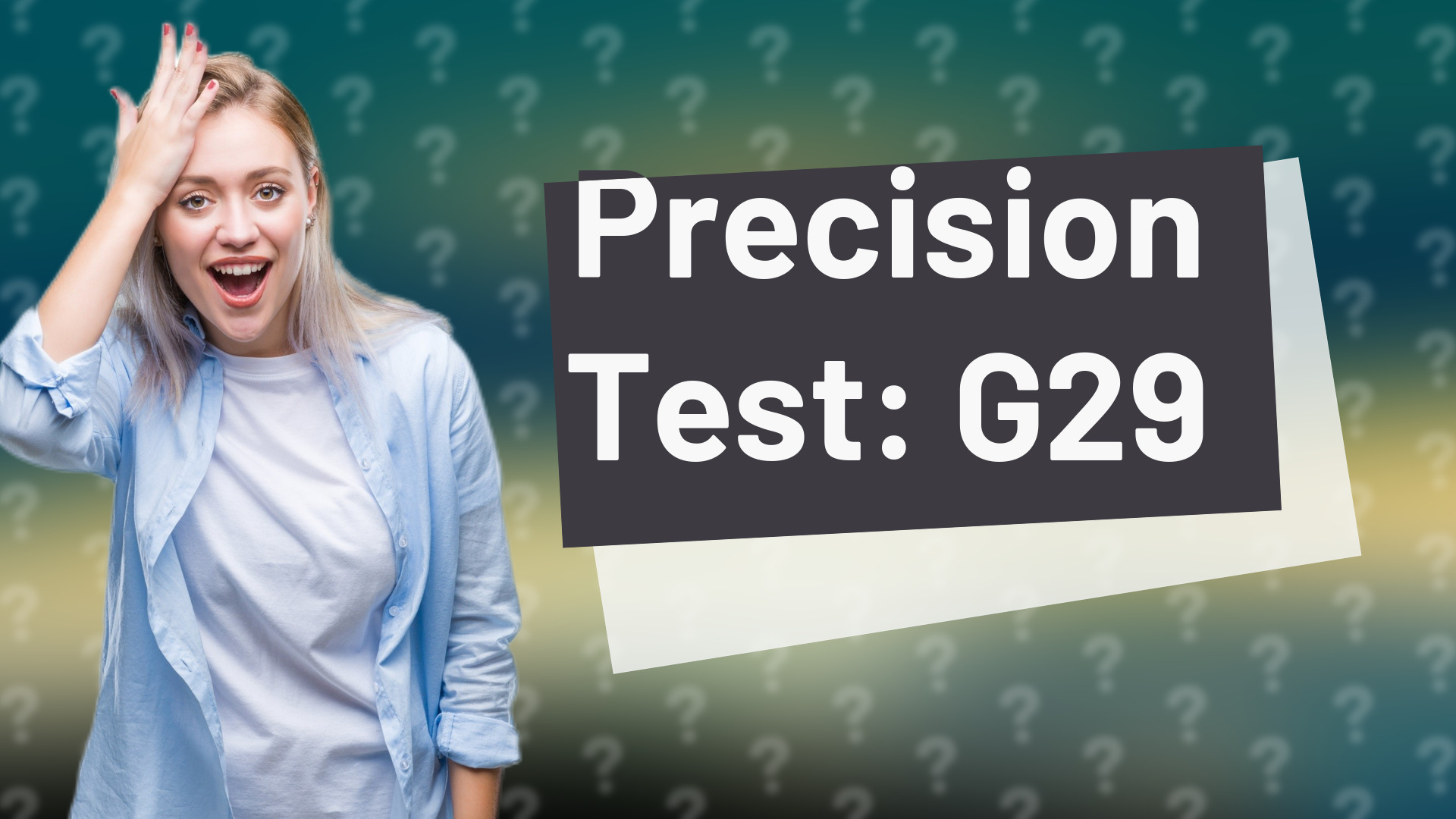 Precision Test: G29