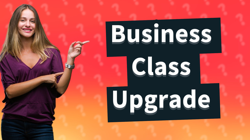Business Class Upgrade