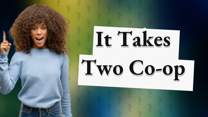 It Takes Two Co-op