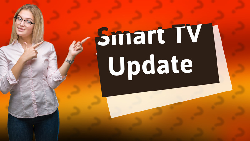 Smart TV Update