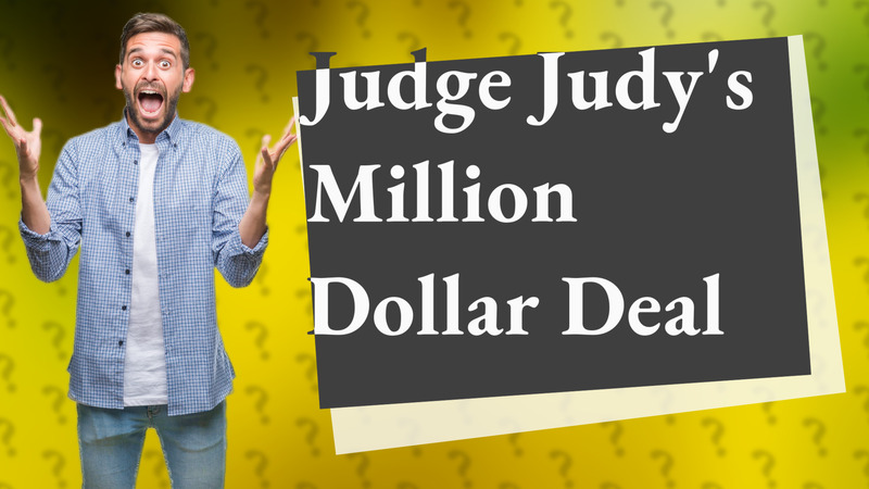Judge Judy's Million Dollar Deal
