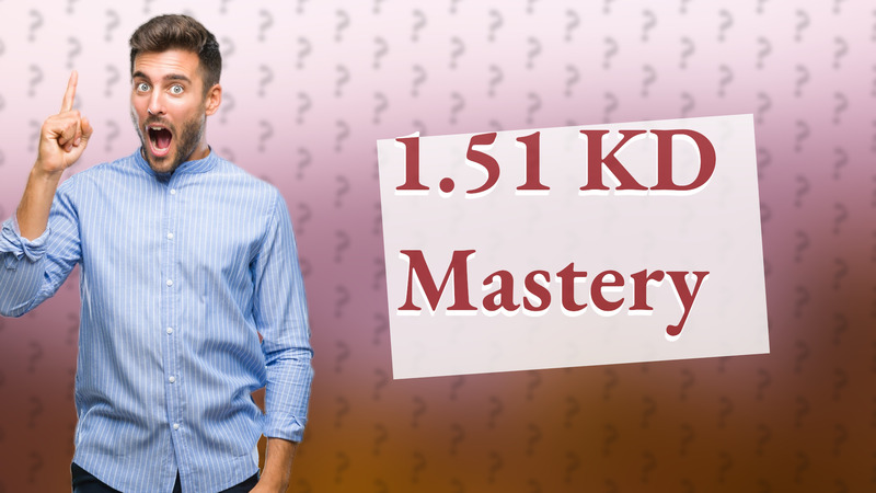 1.51 KD Mastery
