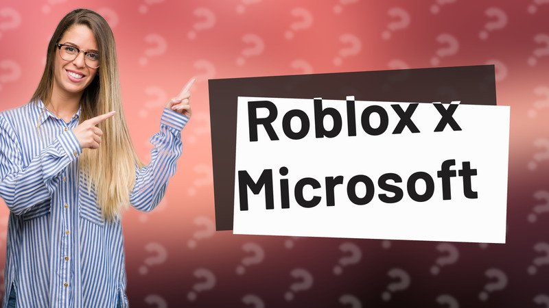 Roblox x Microsoft