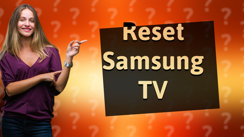 Reset Samsung TV