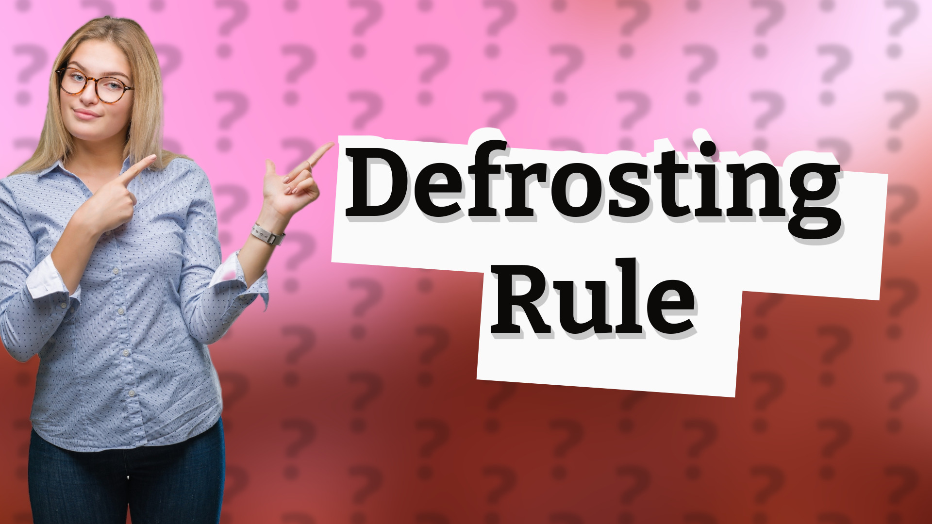 Defrosting Rule