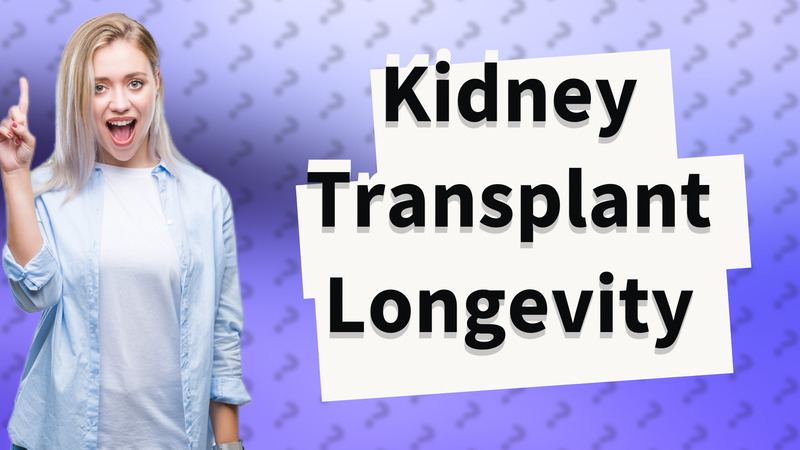 Kidney Transplant Longevity