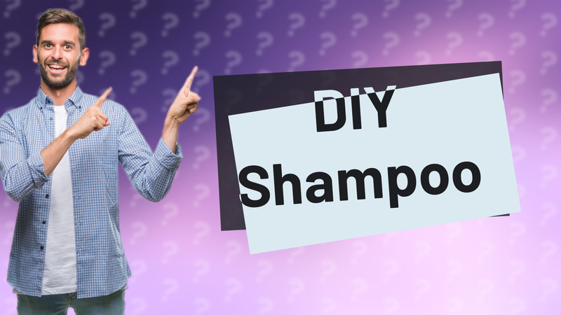DIY Shampoo