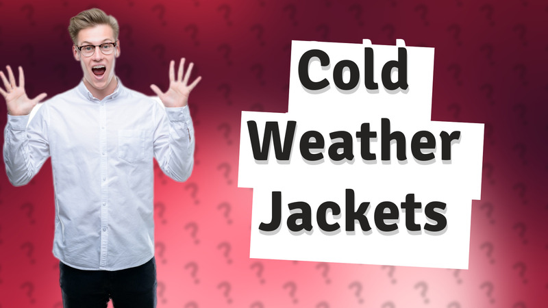 Cold Weather Jackets