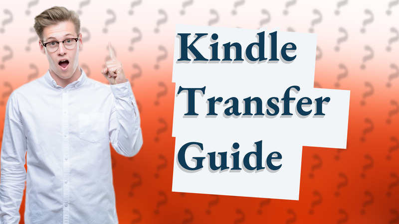 Kindle Transfer Guide