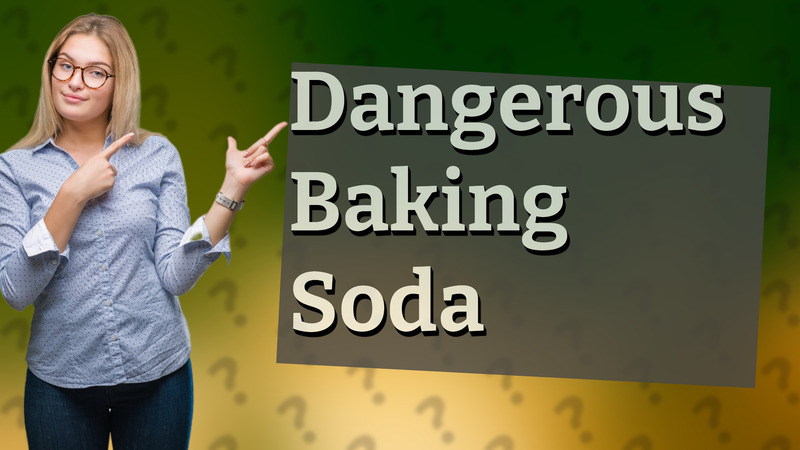 Dangerous Baking Soda