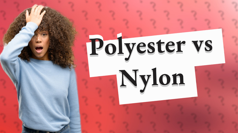 Polyester vs Nylon