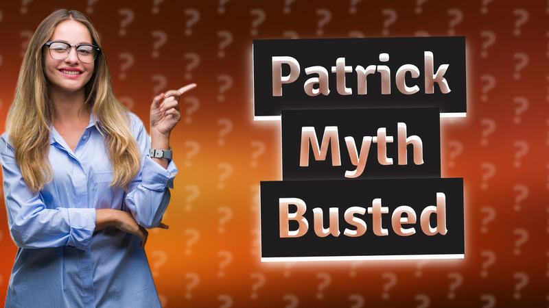 Patrick Myth Busted