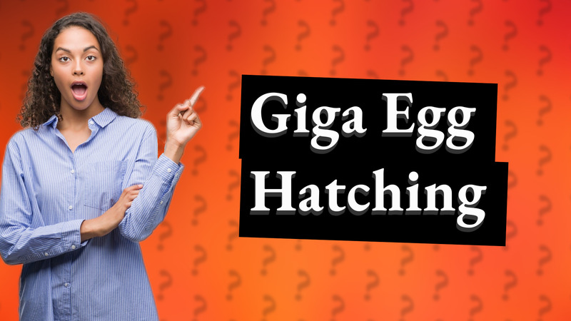 Giga Egg Hatching