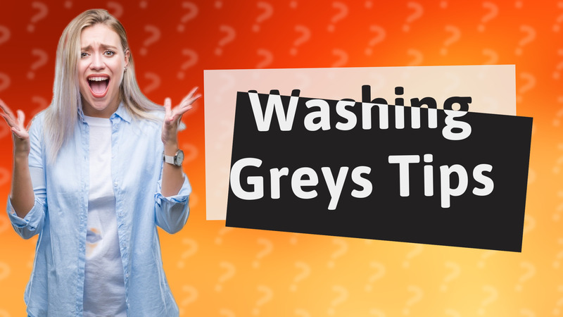 Washing Greys Tips