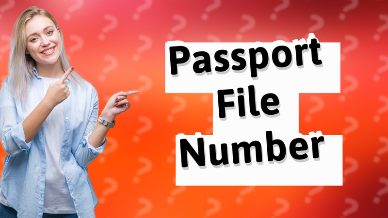 Passport File Number
