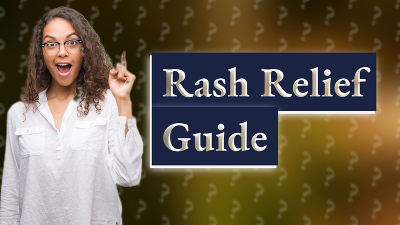 Rash Relief Guide