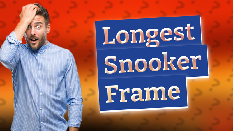 Longest Snooker Frame