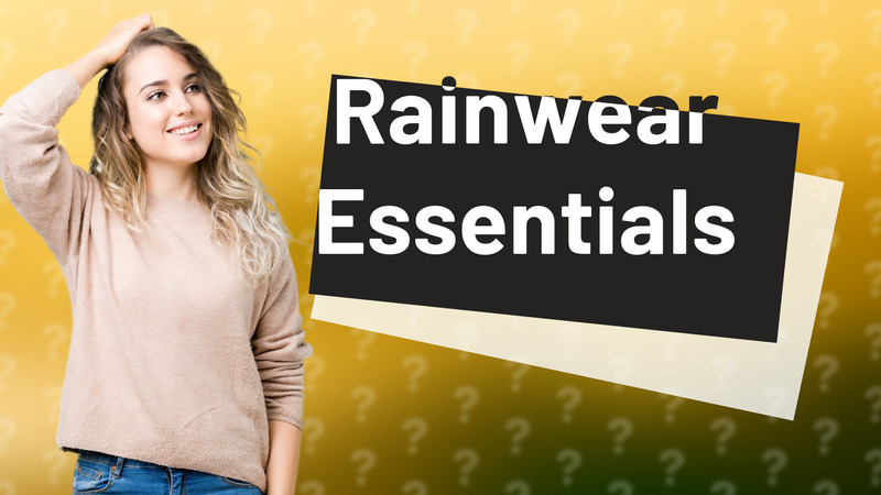 Rainwear Essentials