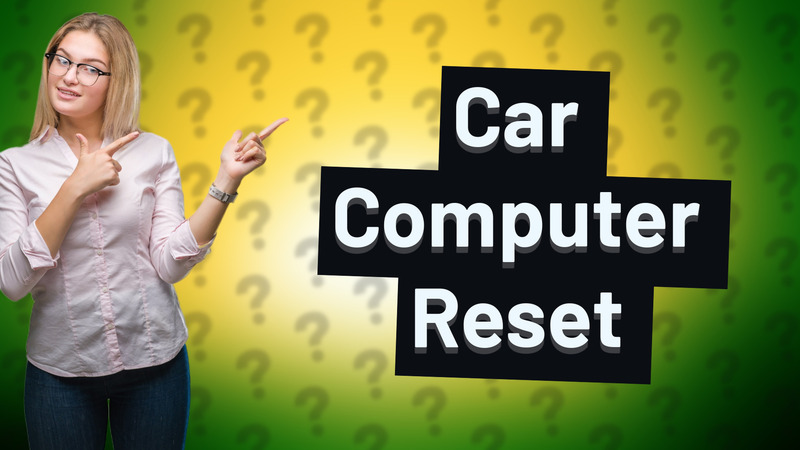Car Computer Reset