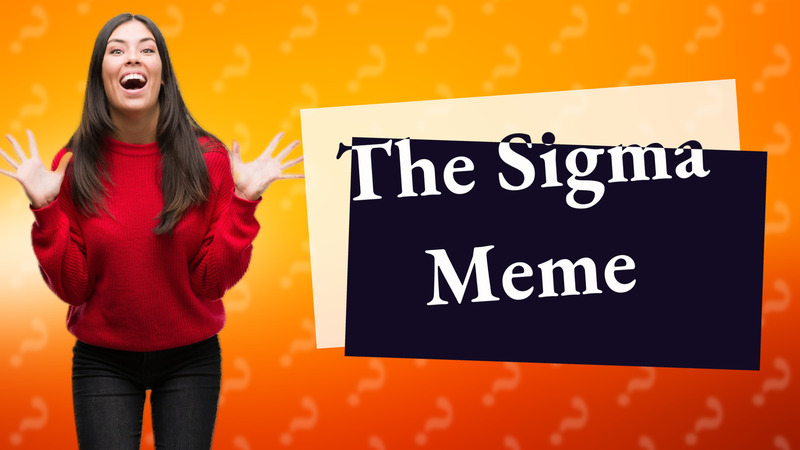 The Sigma Meme