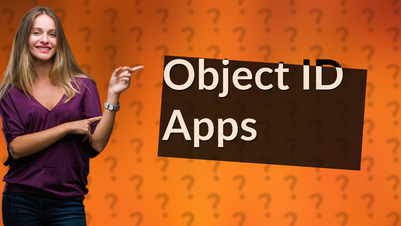 Object ID Apps