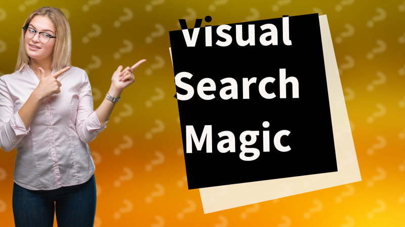 Visual Search Magic
