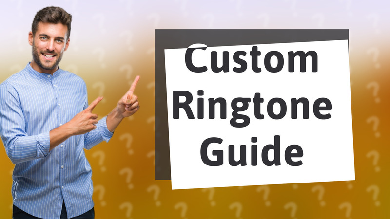 Custom Ringtone Guide