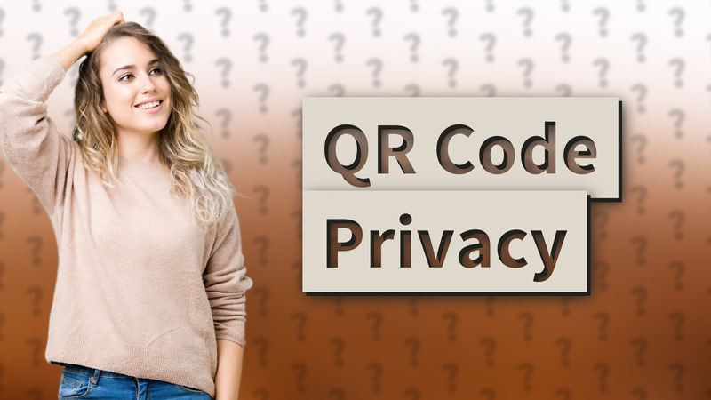 QR Code Privacy