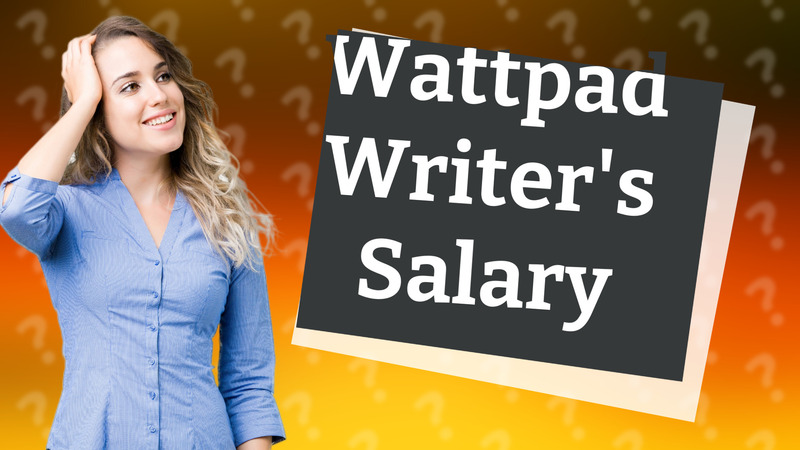 Wattpad Writer's Salary