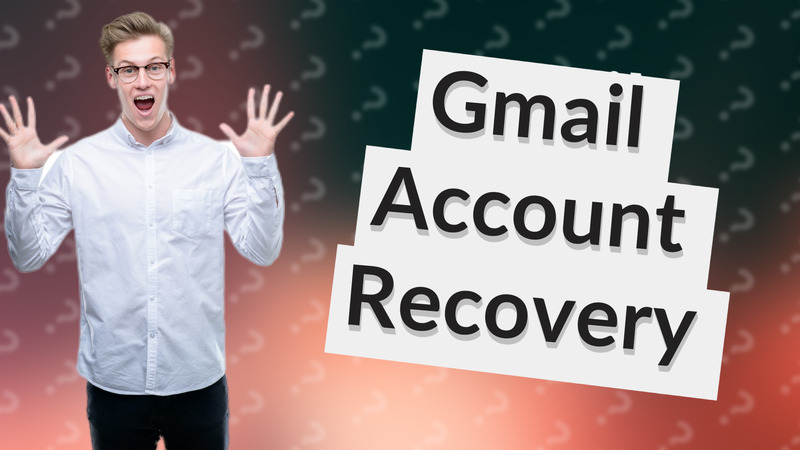 Gmail Account Recovery