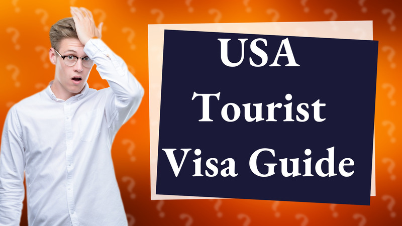 USA Tourist Visa Guide