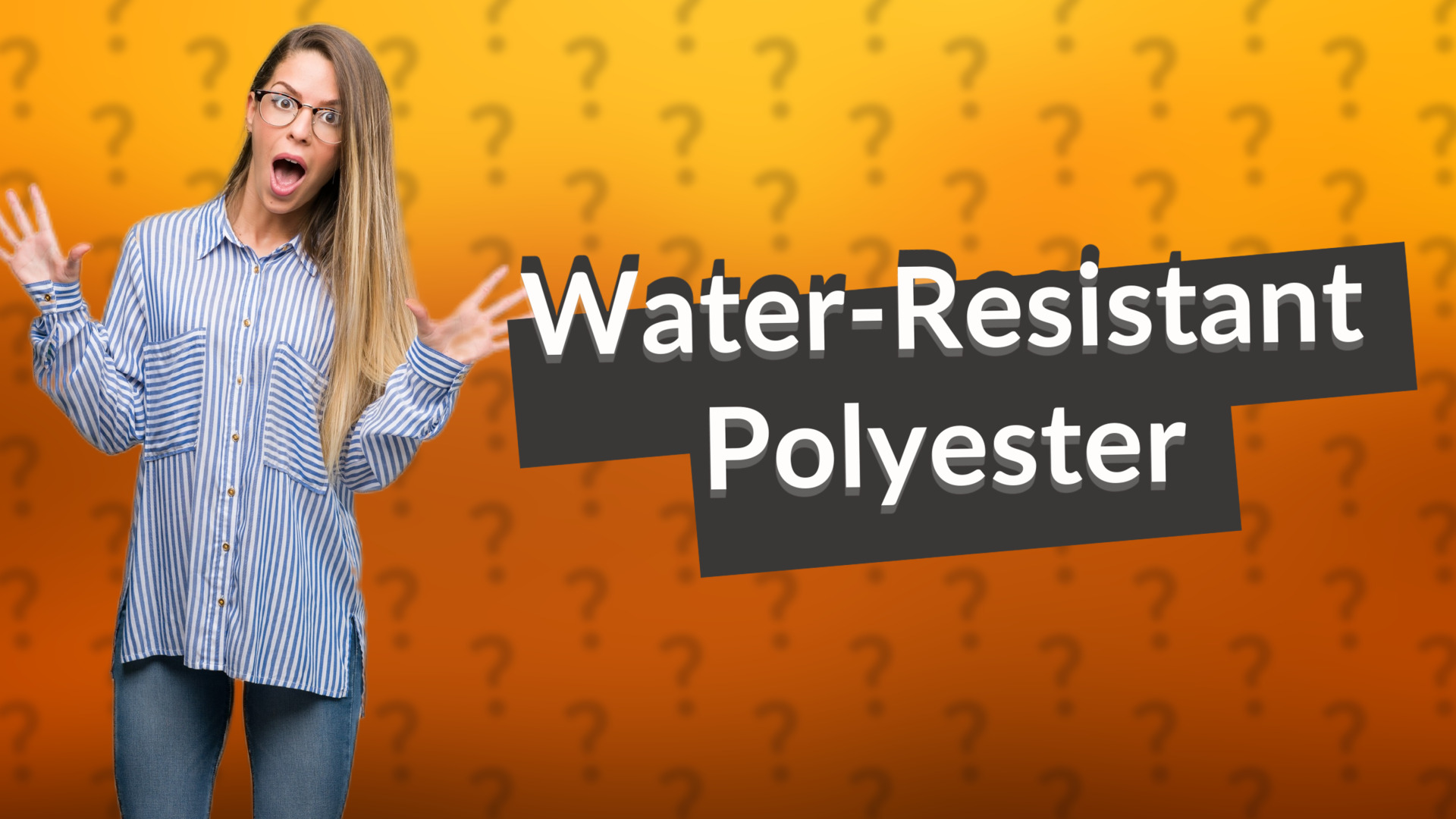 Water-Resistant Polyester
