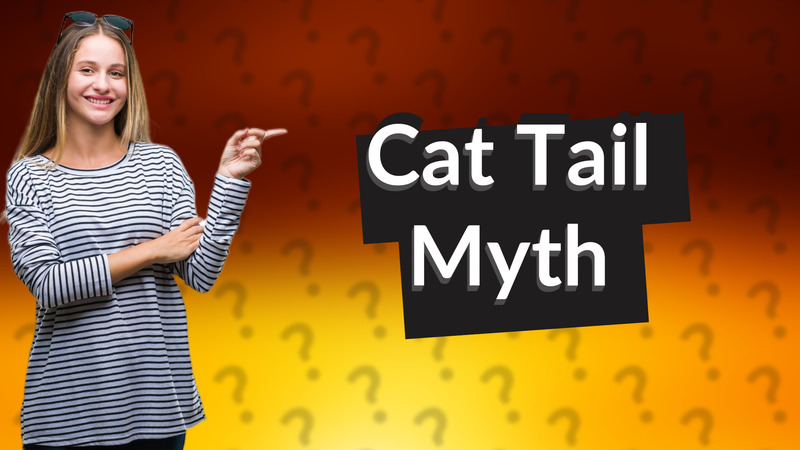 Cat Tail Myth